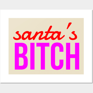 santa’s bitch Posters and Art